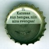 fi-00069 - 71. Kanssas kun hengaa, niin aina svengaa!