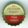 fi-00133 - 62. Put it in the dust-pin! Pistä roskiin!