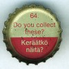 fi-07590 - 64. Do you collect these? Kertk nit?