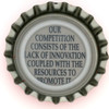 us-06688 - OUR COMPETITION CONSISTS OF THE LACK OF INNOVATION COUPLED WITH THE RESOURCES TO PROMOTE IT