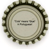 us-06722 - "Cola" means "Glue" in Portuguese!