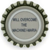 us-06776 - WILL OVERCOME THE MACHINE!-MARIA