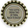 us-06528 - "YOU GOTTA DRINK TWO OF THEM, BACK TO BACK!"