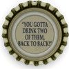 us-06528 - "YOU GOTTA DRINK TWO OF THEM, BACK TO BACK!"