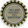 us-06531 - "WELL, MORE THAN LIKELY... IT'S A SUBSTITUTION!"