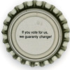 us-06541 - If you vote for us, we guaranty change!