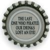 us-06556 - THE LAST ONE WHO PIRATED OUR DRINKS LOST AN EYE!