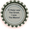 us-06628 - If Peter was The Great, I was The Maxxx!