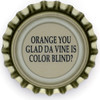 us-06755 - ORANGE YOU GLAD DA VINE IS COLOR BLIND?